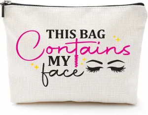 This Bag Contains My Face Cosmetic Bag, Eyelash Make Up Linen Bag, Funny Quotes Toiletry Bag, Zipper Pouch For Travel & Daily Uses, Gift For Girls, Bags & Accessories - A07
