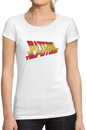 Women's Graphic T-Shirt Organic Bitcoin is The Future Crypto HODL BTC Eco-Friendly Ladies Limited Edition Short